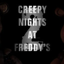 Creepy Night at Freddy's