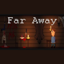 Far Away, Pixel Horror