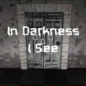 In Darkness I See